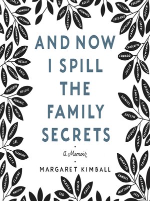 cover image of And Now I Spill the Family Secrets